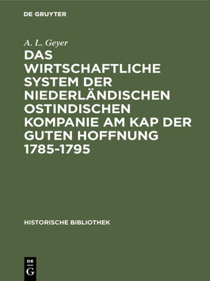cover image of Das wirtschaftliche System der niederländischen ostindischen Kompanie am Kap der guten Hoffnung 1785-1795